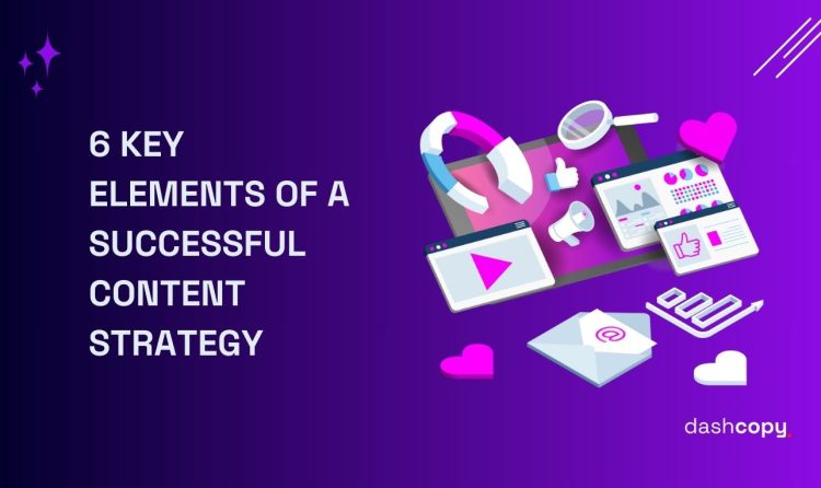 Key elements of a successful content strategy